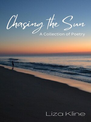 cover image of Chasing the Sun--A Collection of Poetry